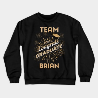 Team Brian 2023 Congrats Graduate Crewneck Sweatshirt